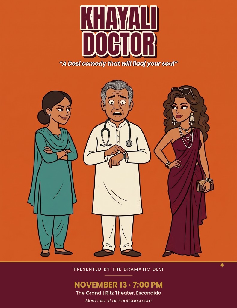 Khayali Doctor poster — The Dramatic Desi, November 13 at The Grand | Ritz Theater, Escondido